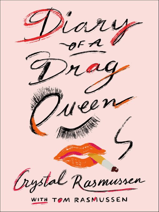 Title details for Diary of a Drag Queen by Crystal Rasmussen - Available